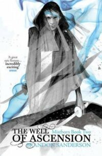 The Well of Ascension: Mistborn Book Two