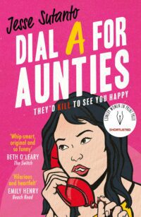 Dial A For Aunties (Aunties, Book 1)