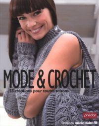 Mode et crochet : 35 créations pour toutes saisons