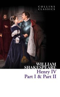 Henry IV Part 1 and Part 2